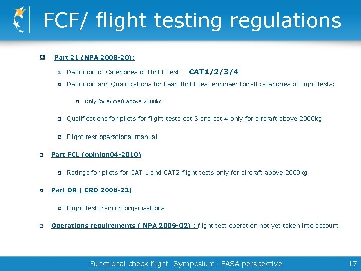 FCF/ flight testing regulations Part 21 (NPA 2008 -20): Definition of Categories of Flight