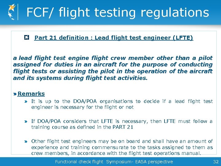FCF/ flight testing regulations Part 21 definition : Lead flight test engineer (LFTE) a