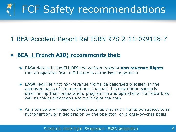 FCF Safety recommendations 1 BEA-Accident Report Ref ISBN 978 -2 -11 -099128 -7 BEA