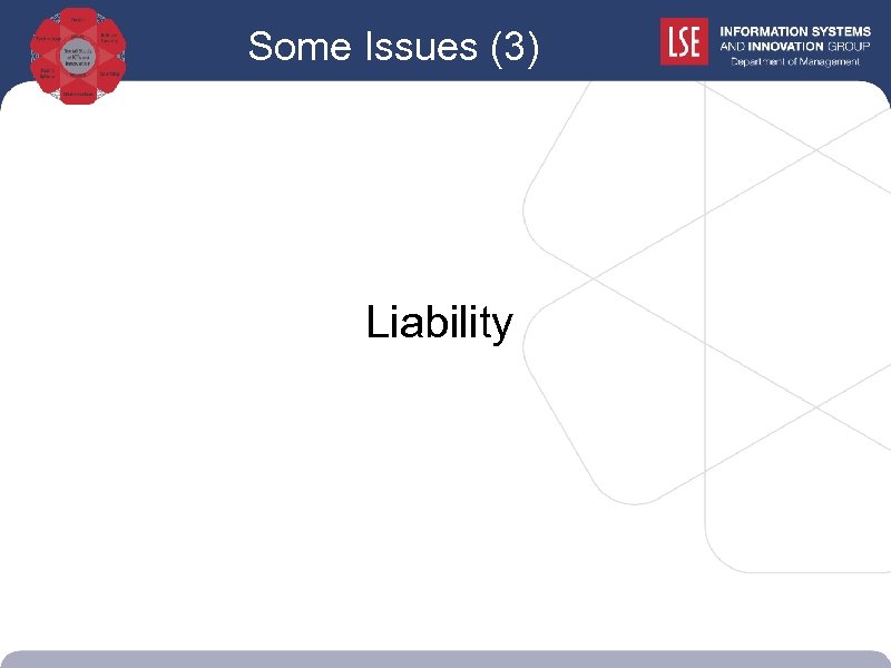 Some Issues (3) Liability 