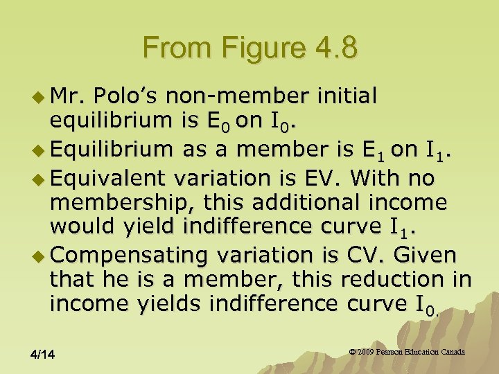 From Figure 4. 8 u Mr. Polo’s non-member initial equilibrium is E 0 on