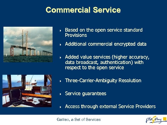 Commercial Service 4 4 4 Based on the open service standard Provisions Additional commercial