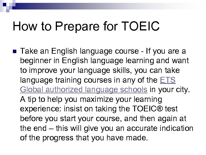 How to Prepare for TOEIC n Take an English language course - If you