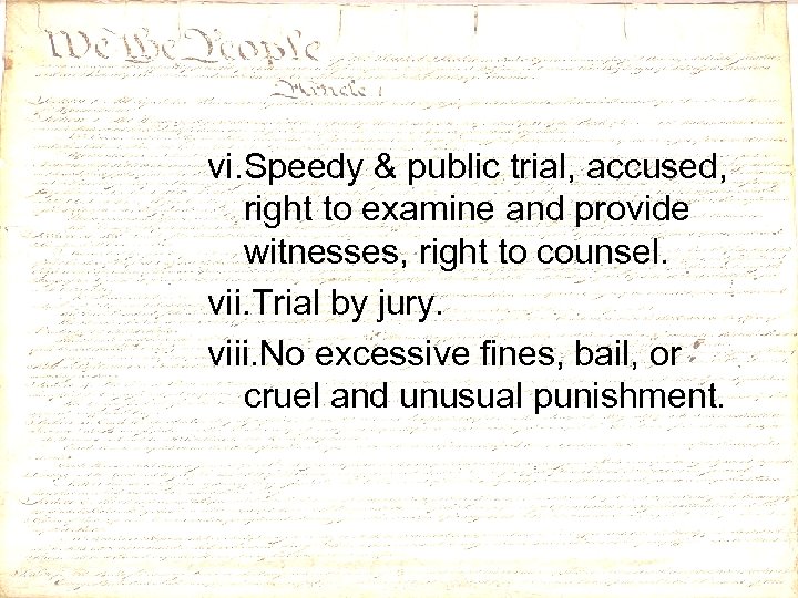 vi. Speedy & public trial, accused, right to examine and provide witnesses, right to