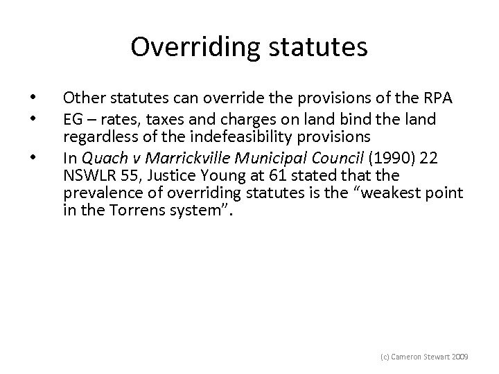 Overriding statutes • • • Other statutes can override the provisions of the RPA