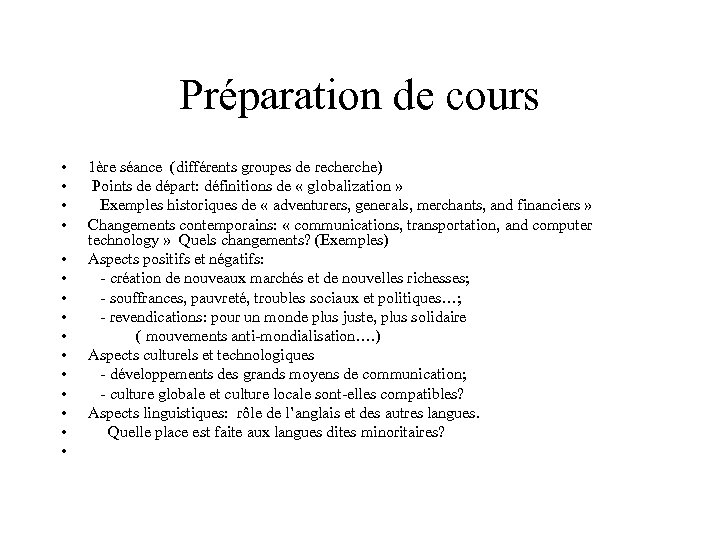 Préparation de cours • • • • 1ère séance (différents groupes de recherche) Points