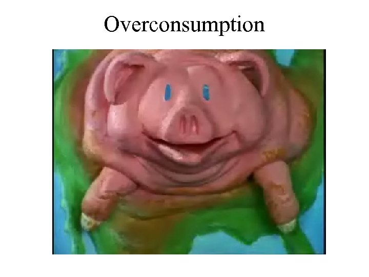 Overconsumption 