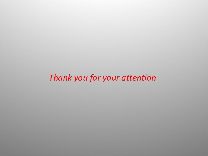 Thank you for your attention 