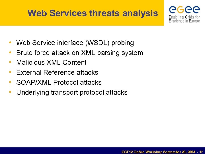 Web Services threats analysis • • • Web Service interface (WSDL) probing Brute force