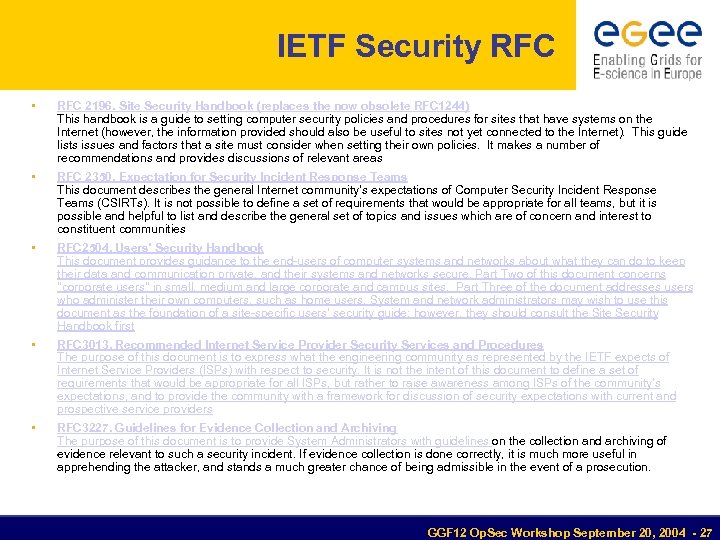 IETF Security RFC • RFC 2196. Site Security Handbook (replaces the now obsolete RFC