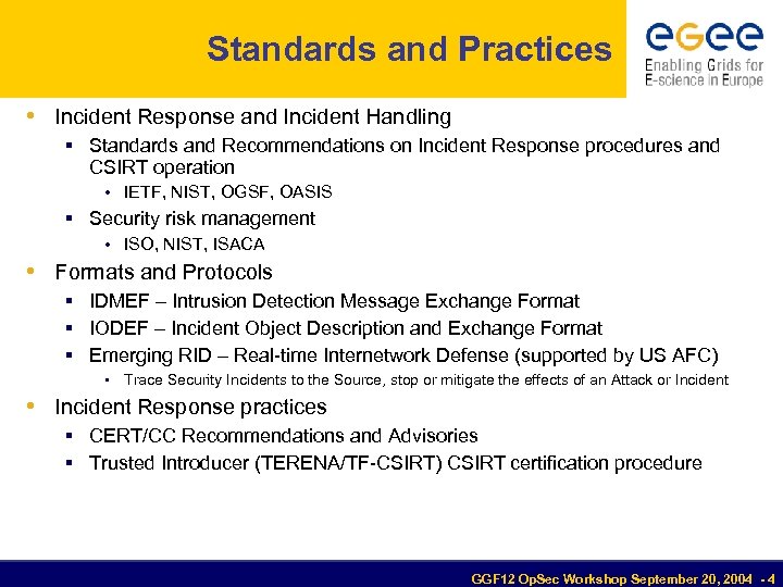 Standards and Practices • Incident Response and Incident Handling Standards and Recommendations on Incident