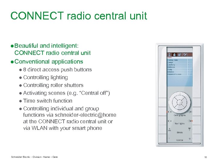 CONNECT radio central unit ● Beautiful and intelligent: CONNECT radio central unit ● Conventional