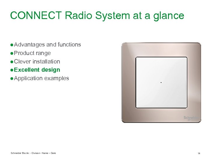 CONNECT Radio System at a glance ● Advantages and functions ● Product range ●