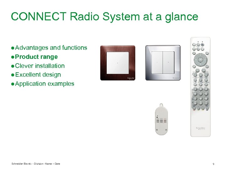 CONNECT Radio System at a glance ● Advantages and functions ● Product range ●