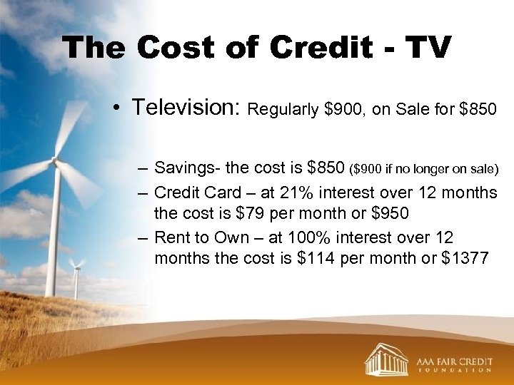 The Cost of Credit - TV • Television: Regularly $900, on Sale for $850