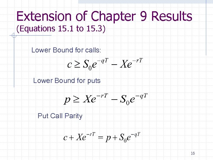 Extension of Chapter 9 Results (Equations 15. 1 to 15. 3) Lower Bound for