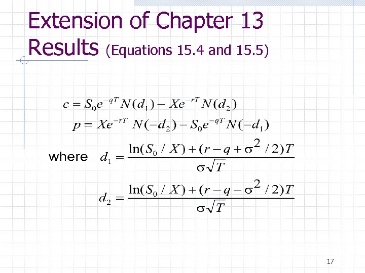 Extension of Chapter 13 Results (Equations 15. 4 and 15. 5) 17 