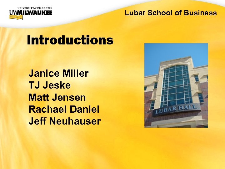 UWM CIO Office Introductions Janice Miller TJ Jeske Matt Jensen Rachael Daniel Jeff Neuhauser