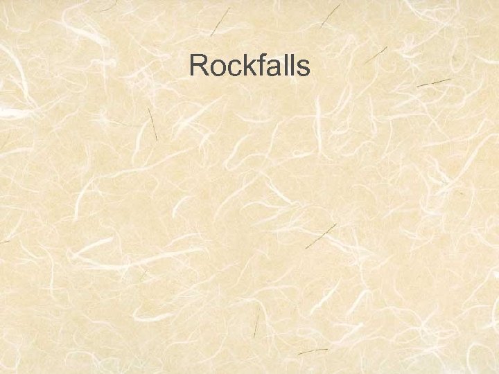 Rockfalls 