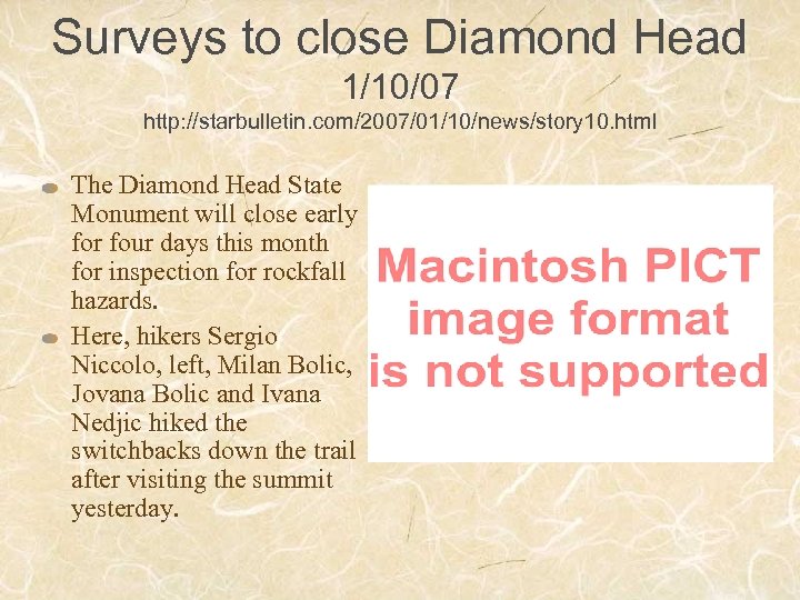 Surveys to close Diamond Head 1/10/07 http: //starbulletin. com/2007/01/10/news/story 10. html The Diamond Head