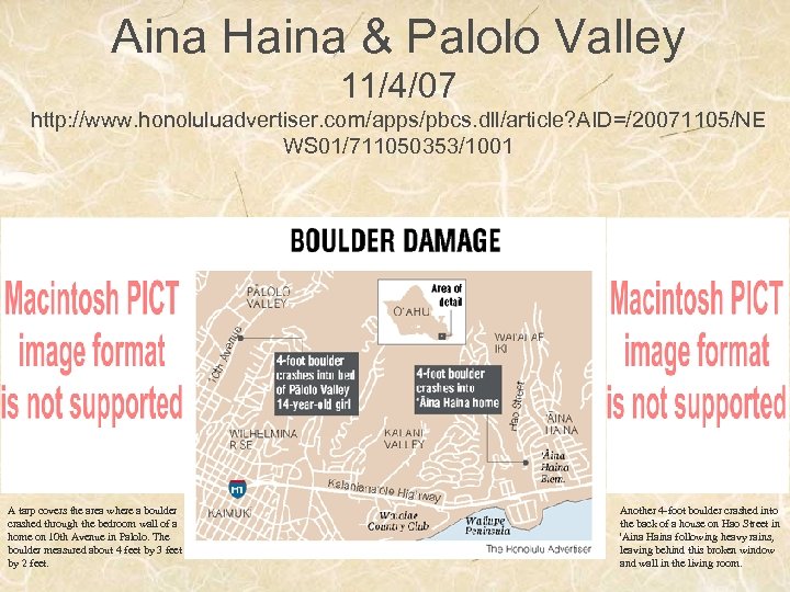 Aina Haina & Palolo Valley 11/4/07 http: //www. honoluluadvertiser. com/apps/pbcs. dll/article? AID=/20071105/NE WS 01/711050353/1001