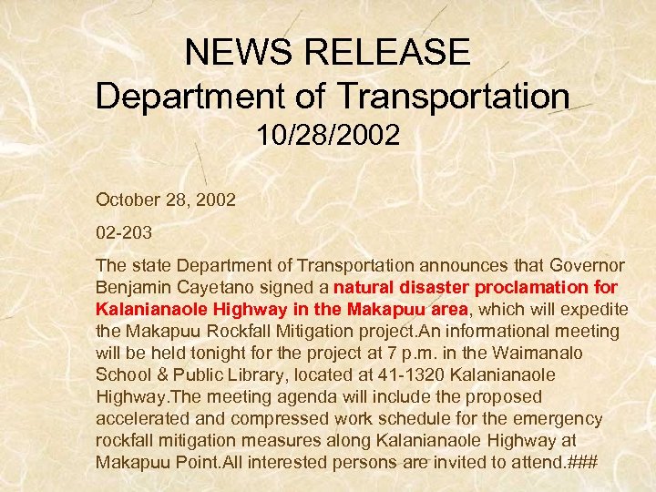 NEWS RELEASE Department of Transportation 10/28/2002 October 28, 2002 02 -203 The state Department