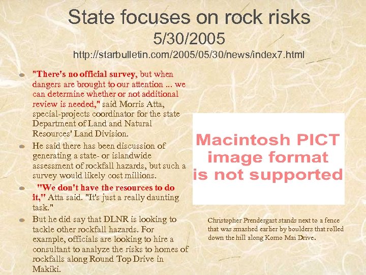 State focuses on rock risks 5/30/2005 http: //starbulletin. com/2005/05/30/news/index 7. html 