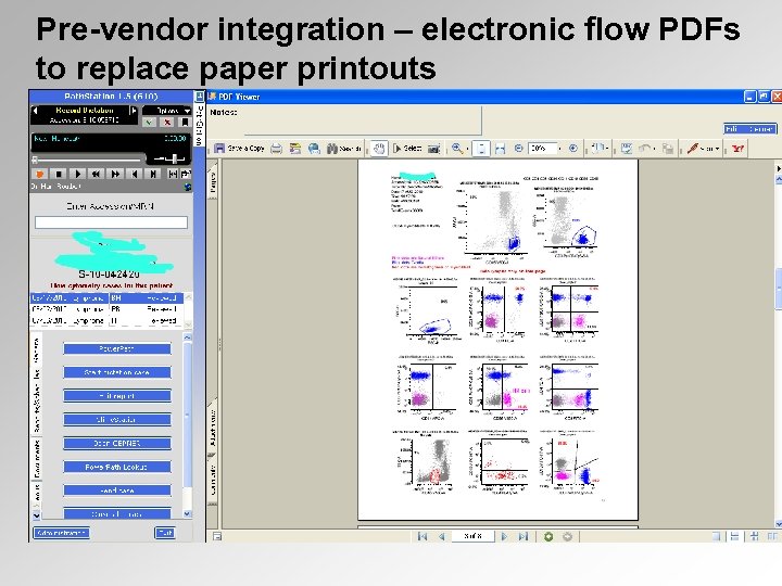 Pre-vendor integration – electronic flow PDFs to replace paper printouts 