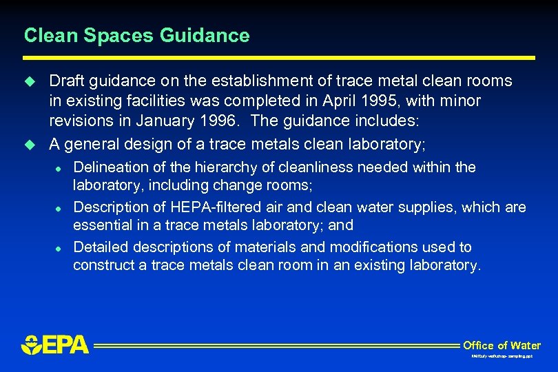 Clean Spaces Guidance u u Draft guidance on the establishment of trace metal clean