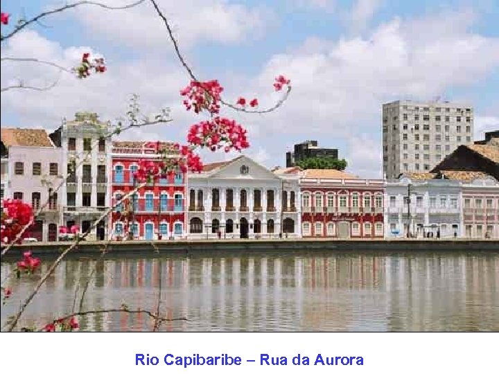 Rio Capibaribe – Rua da Aurora 