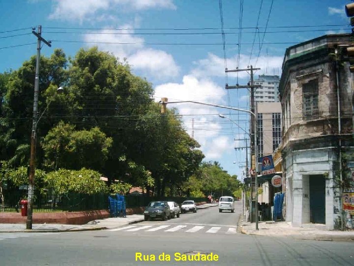 Rua da Saudade 