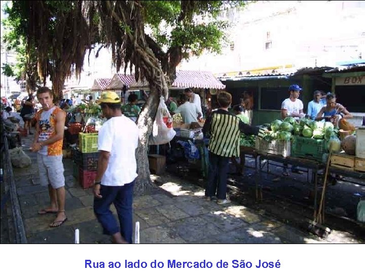 Rua ao lado do Mercado de São José 