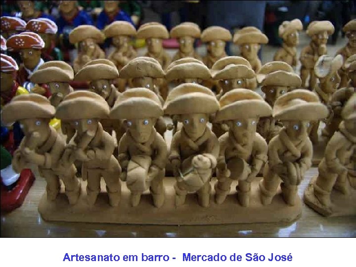 Artesanato em barro - Mercado de São José 