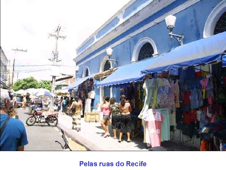 Pelas ruas do Recife 