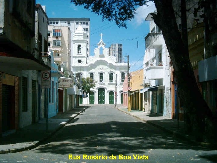 Rua Rosário da Boa Vista 