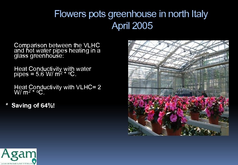 Flowers pots greenhouse in north Italy April 2005 • Comparison between the VLHC and