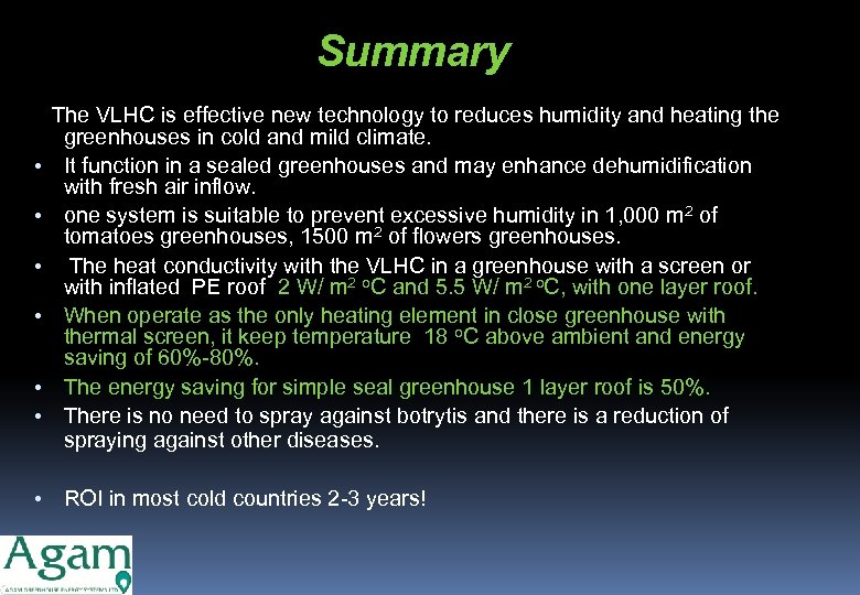 Summary • • The VLHC is effective new technology to reduces humidity and heating
