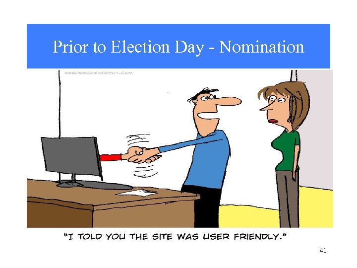 Prior to Election Day - Nomination 41 