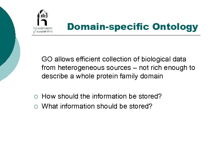 Domain-specific Ontology GO allows efficient collection of biological data from heterogeneous sources – not