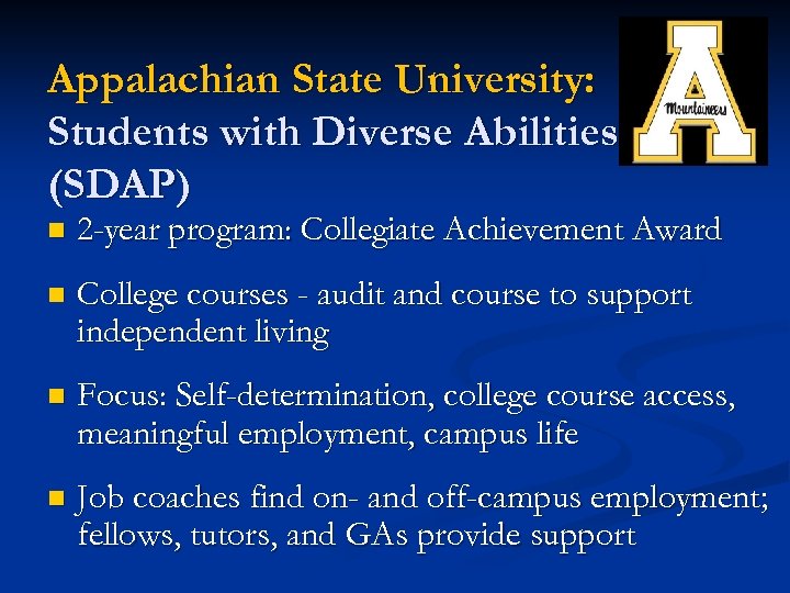 Appalachian State University: Students with Diverse Abilities (SDAP) n 2 -year program: Collegiate Achievement