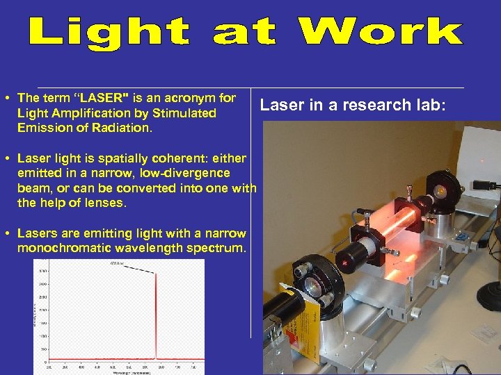  • The term “LASER