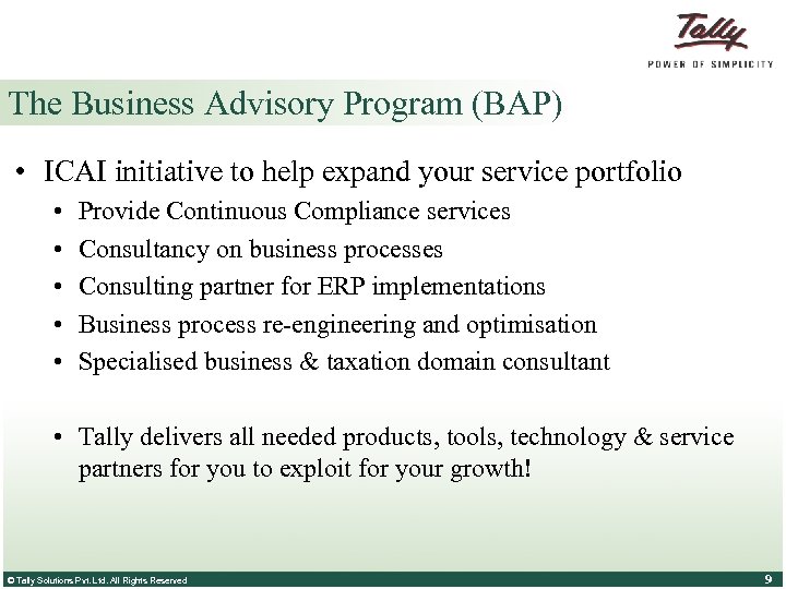 The Business Advisory Program (BAP) • ICAI initiative to help expand your service portfolio