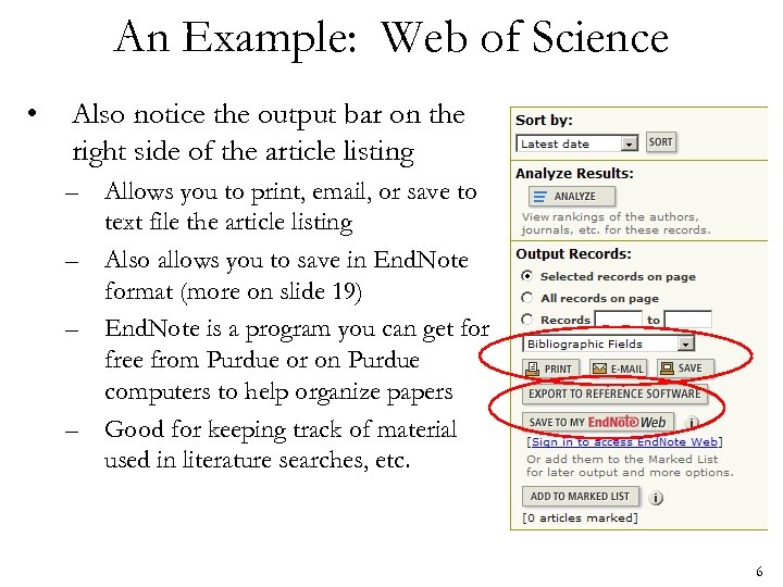 An Example: Web of Science • Also notice the output bar on the right
