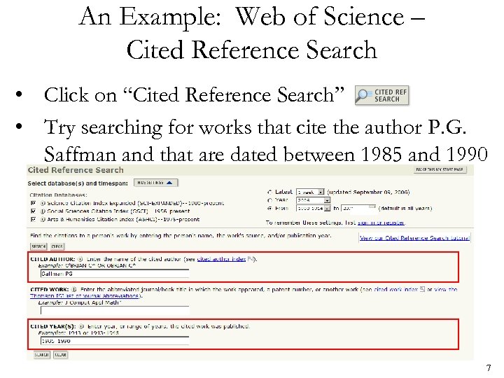 An Example: Web of Science – Cited Reference Search • Click on “Cited Reference
