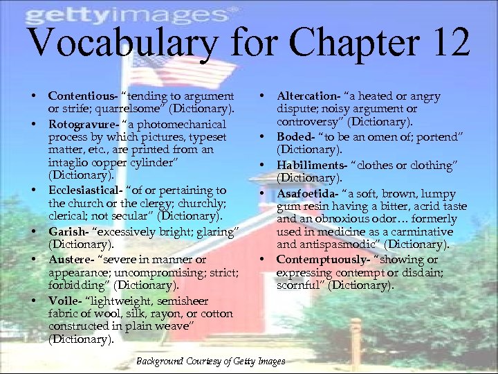 Vocabulary for Chapter 12 • Contentious- “tending to argument or strife; quarrelsome” (Dictionary). •
