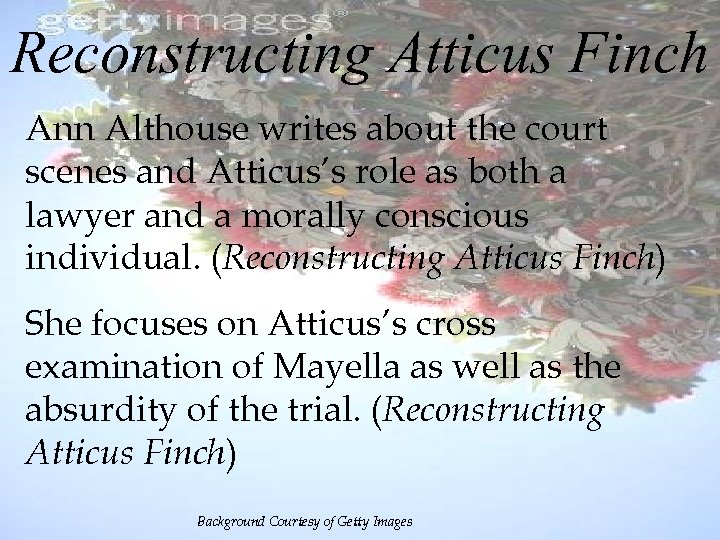 Reconstructing Atticus Finch Ann Althouse writes about the court scenes and Atticus’s role as