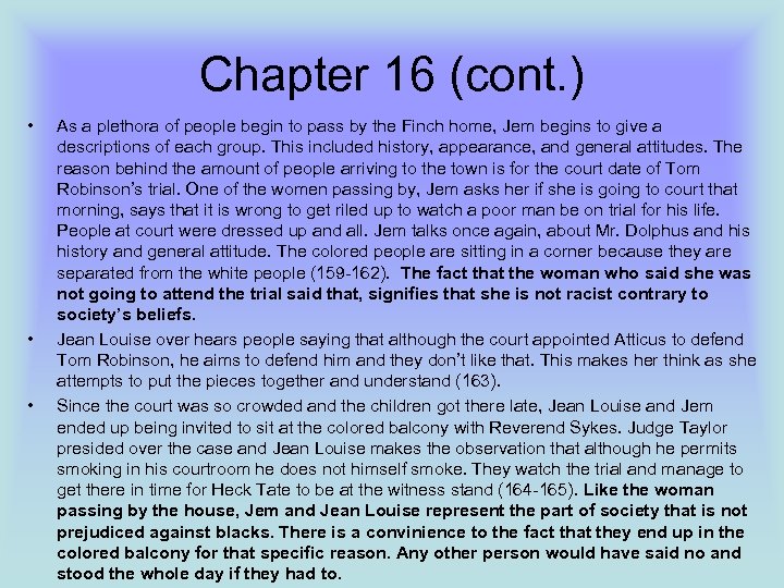 Chapter 16 (cont. ) • • • As a plethora of people begin to