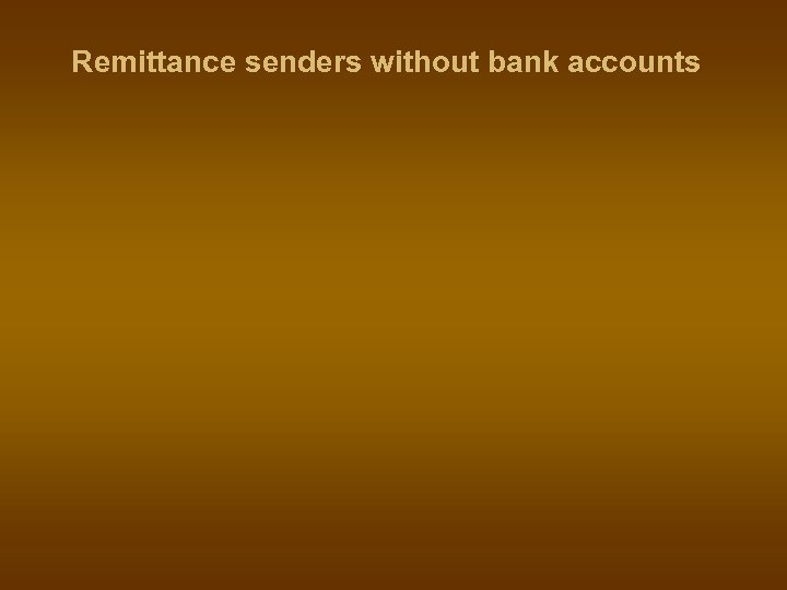 Remittance senders without bank accounts 