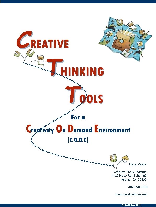 CREATIVE THINKING TOOLS For a Creativity On Demand Environment [C. O. D. E] Harry