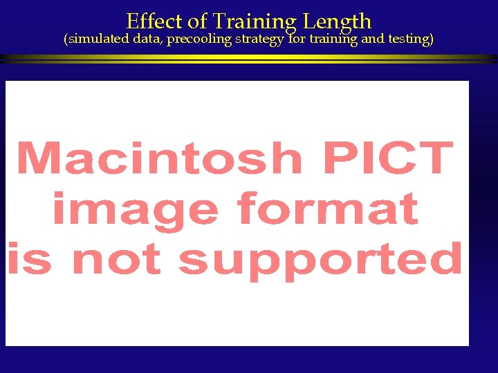 Effect of Training Length (simulated data, precooling strategy for training and testing) 